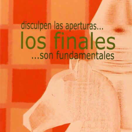 Libros - Disculpe las aperturas... los finales son fundamentales 1 / D.Barlov / N.Karaklajic
