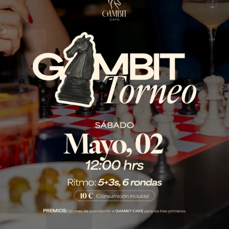 Torneo Gambit Cafe (Mayo 02)
