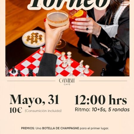 Torneo de Ajedrez Gambit Cafe (Domingo 31 de Mayo)