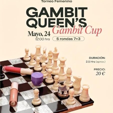 Gambit Queen´s Cup (24 de Mayo)