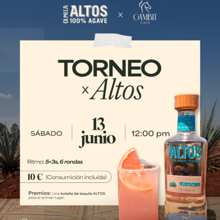 Torneo Gambit Cafe + Altos Tequila (Sabado 13 de Junio)