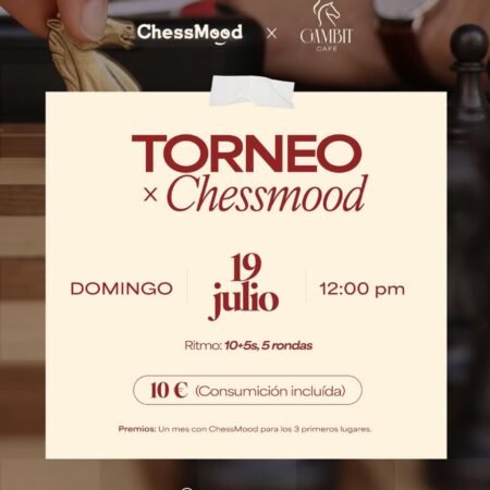 Torneo Gambit + ChessMood (Domingo 19 de Julio)